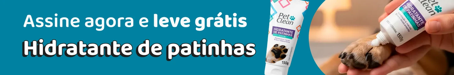 Assine tapetes higiênicos e ganhe Hidratante de Patinhas Pet Clean